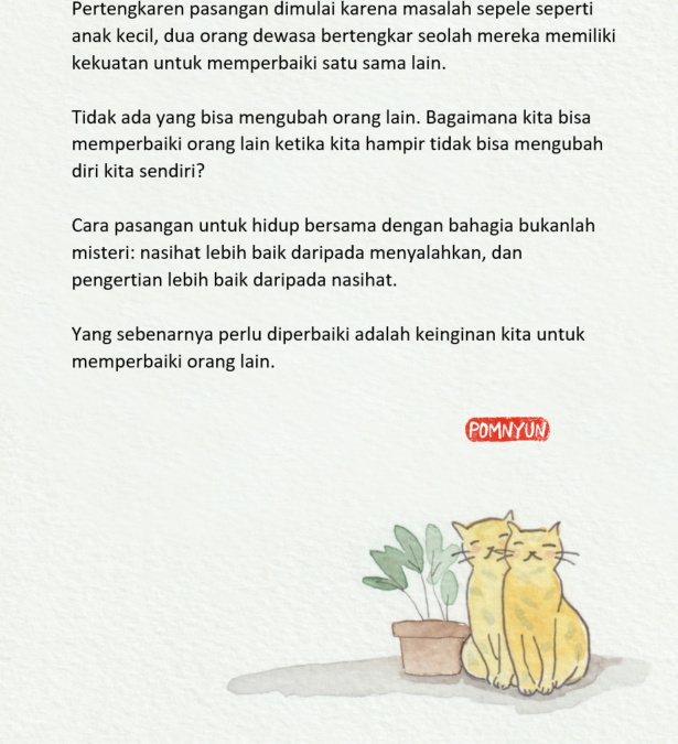 Yang perlu Anda perbaiki adalah keinginan Anda untuk memperbaiki orang lain.
