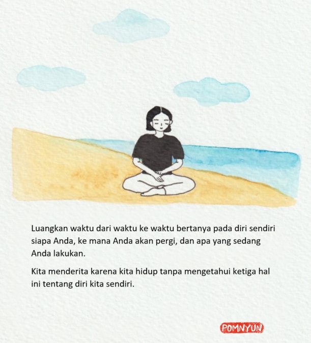 Penyebab penderitaan adalah karena kita tidak tahu sendiri