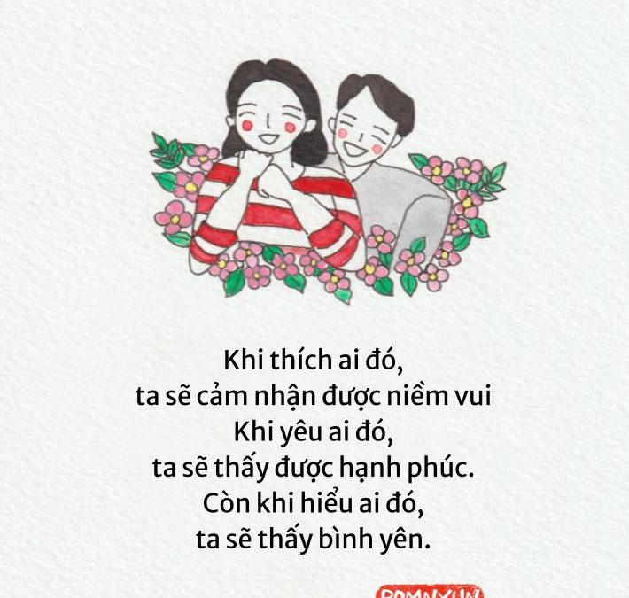 Khi thích ai đó, ta sẽ cảm nhận được niềm vui