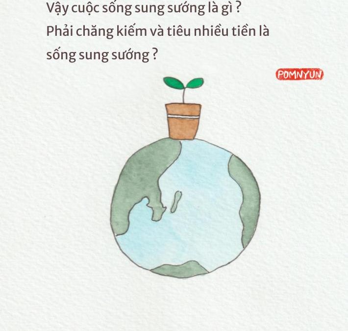 Vậy cuộc sống sung sướng là gì ?￼