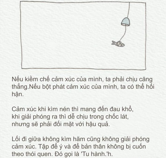 Tập để ý và để bản thân không bị cuốn theo thói quen,đó gọi là ‘Tu hành’