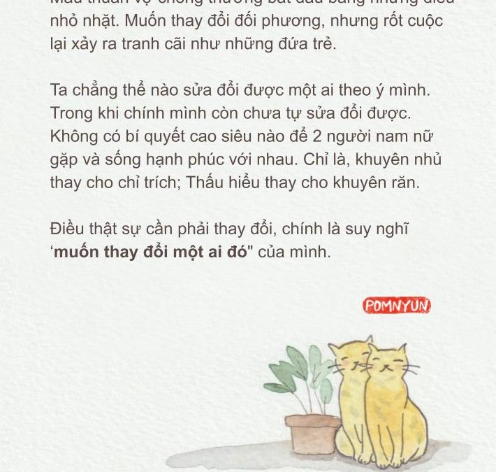 Điều thật sự cần phải thay đổi, chính là suy nghĩ “muốn thay đổi một ai đó” của mình.